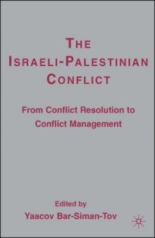 The Israeli-Palestinian Conflict: From Conflict Resolution to Conflict Management