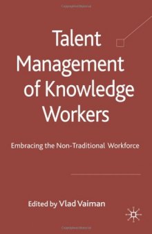 Talent Management of Knowledge Workers: Embracing the Non-Traditional Workforce