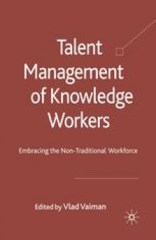 Talent Management of Knowledge Workers: Embracing the Non-Traditional Workforce