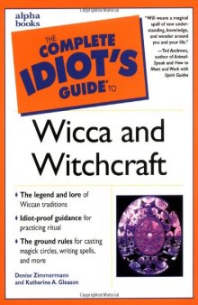 Complete Idiot's Guide to Wicca and Witchcraft