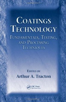 Coatings technology: fundamentals, testing, and processing techniques