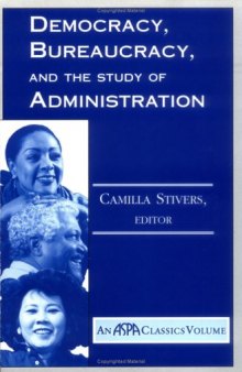 Democracy, Bureaucracy, and the Study of Administration