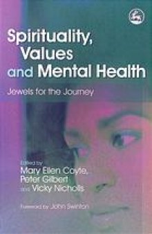Spirituality, values and mental health : jewels for the journey