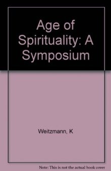 Age of Spirituality: A Symposium