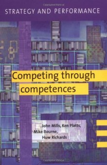 Strategy and Performance: Competing through Competences