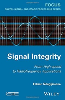 Signal integrity : from high speed to radiofrequency applications