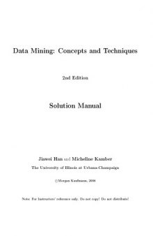 Data Mining: Concepts and Techniques 2nd Ed Solution Manual