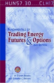 Fundamentals of Trading Energy Futures and Options
