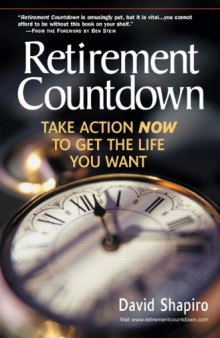 Retirement Countdown: Take Action Now to Get the Life You Want (Financial Times Prentice Hall Books)