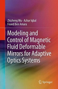 Modeling and control of magnetic fluid deformable mirrors for adaptive optics systems