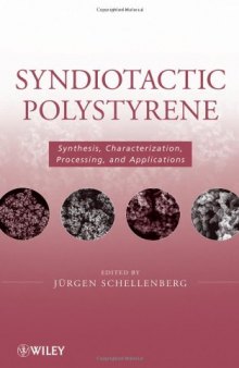 Syndiotactic Polystyrene: Synthesis, Characterization, Processing, and Applications