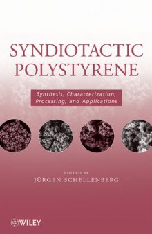 Syndiotactic Polystyrene: Synthesis, Characterization, Processing, and Applications