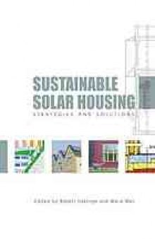 Sustainable solar housing. / Volume 1, Strategies and solutions