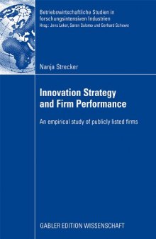 Innovation Strategy and Firm Performance - An empirical study of publicly listed firms
