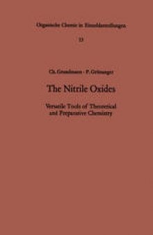 The Nitrile Oxides: Versatile Tools of Theoretical and Preparative Chemistry