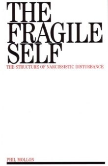 Fragile Self: The Structure of Narcissistic Disturbance