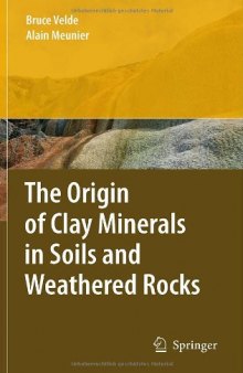 The Origin of Clay Minerals in Soils and Weathered Rocks