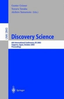 Discovery Science: 6th International Conference, DS 2003, Sapporo, Japan, October 17-19, 2003. Proceedings