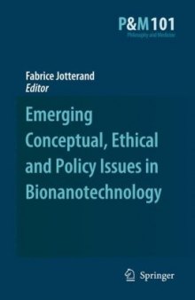 Emerging Conceptual, Ethical and Policy Issues in Bionanotechnology (Philosophy and Medicine)