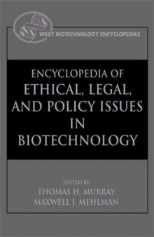 Encyclopedia of Ethical, Legal, and Policy Issues in Biotechnology (2 Volume Set)
