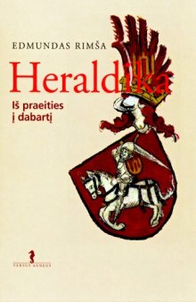 Heraldika: is praeities i dabarti