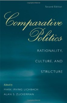 Comparative Politics: Rationality, Culture, and Structure (Cambridge Studies in Comparative Politics)