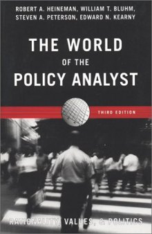 The World of the Policy Analyst: Rationality, Values & Politics (3rd edition)