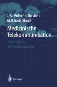 Medizinische Telekommunikation: Anleitung für alle Fachrichtungen