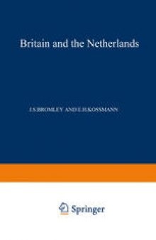 Britain and the Netherlands: Volume IV: Metropolis, Dominion and Province