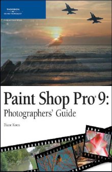 Paint Shop Pro 9: Photographers' Guide