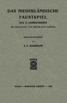 Das Niederländische Faustspiel: Des Siebzehnten Jahrhunderts