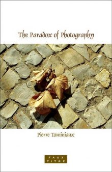 The Paradox of Photography. (Faux Titre)