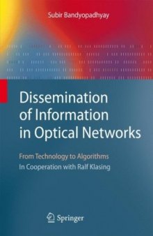 Dissemination of Information in Optical Networks: From Technology to Algorithms