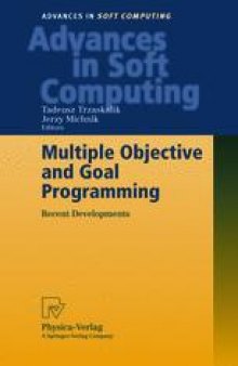 Multiple Objective and Goal Programming: Recent Developments