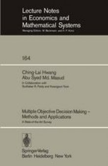 Multiple Objective Decision Making — Methods and Applications: A State-of-the-Art Survey