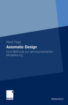 Axiomatic Design: Eine Methode zur serviceorientierten Modellierung