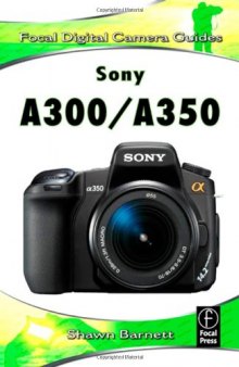Sony A300/A350: Focal Digital Camera guides