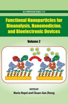 Functional Nanoparticles for Bioanalysis, Nanomedicine, and Bioelectronic Devices Volume 2