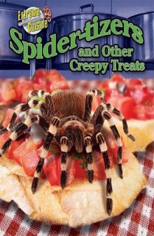 Slithery, Slimy, Scaly Treats (Extreme Cuisine) [Library Binding]