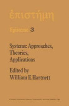 Systems: Approaches, Theories, Applications: Including the Proceedings of the Eighth George Hudson Symposium Held at Plattsburgh, New York, April 11–12, 1975