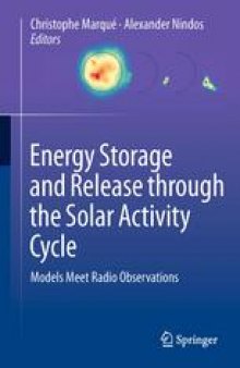 Energy Storage and Release through the Solar Activity Cycle: Models Meet Radio Observations