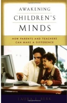 Awakening Children's Minds: How Parents and Teachers Can Make a Difference (2004)
