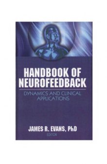 Handbook of Neurofeedback - Dynamics and Clinical Applicatyions