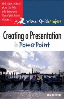 Creating a Presentation in PowerPoint: Visual QuickProject Guide