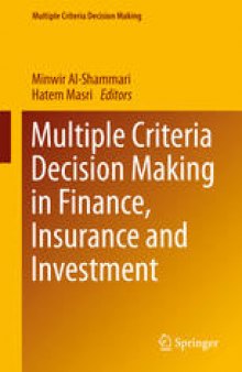 Multiple Criteria Decision Making in Finance, Insurance and Investment