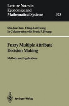 Fuzzy Multiple Attribute Decision Making: Methods and Applications