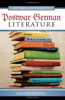 Historical Dictionary of Postwar German Literature
