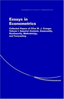 Essays in Econometrics: Collected Papers of Clive W. J. Granger (Econometric Society Monographs Vol 1)