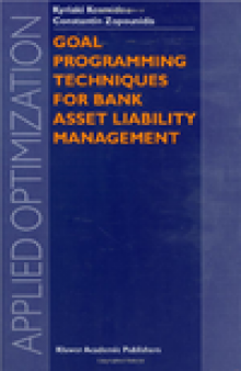 Goal Programming Techniques for Bank Asset Liability Management