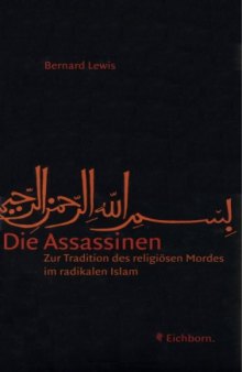 Die Assassinen - Zur Tradition des religiösen Mordes im radikalen Islam